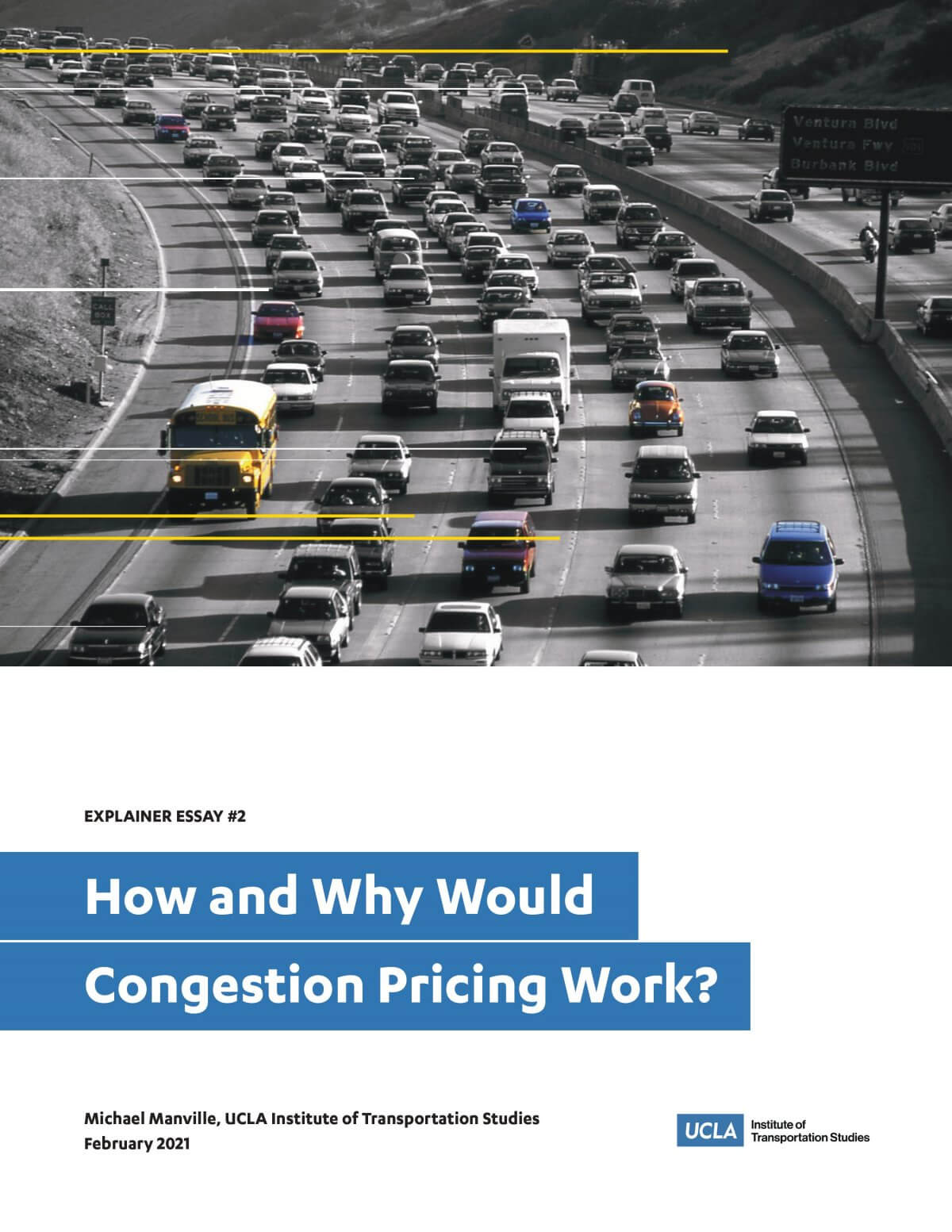 How and Why Would Congestion Pricing Work? UCLA Institute of